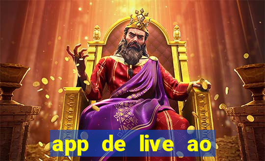 app de live ao vivo 18